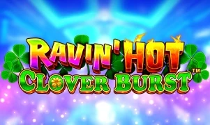 Ravin'Hot Clover Burst™